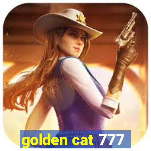 golden cat 777